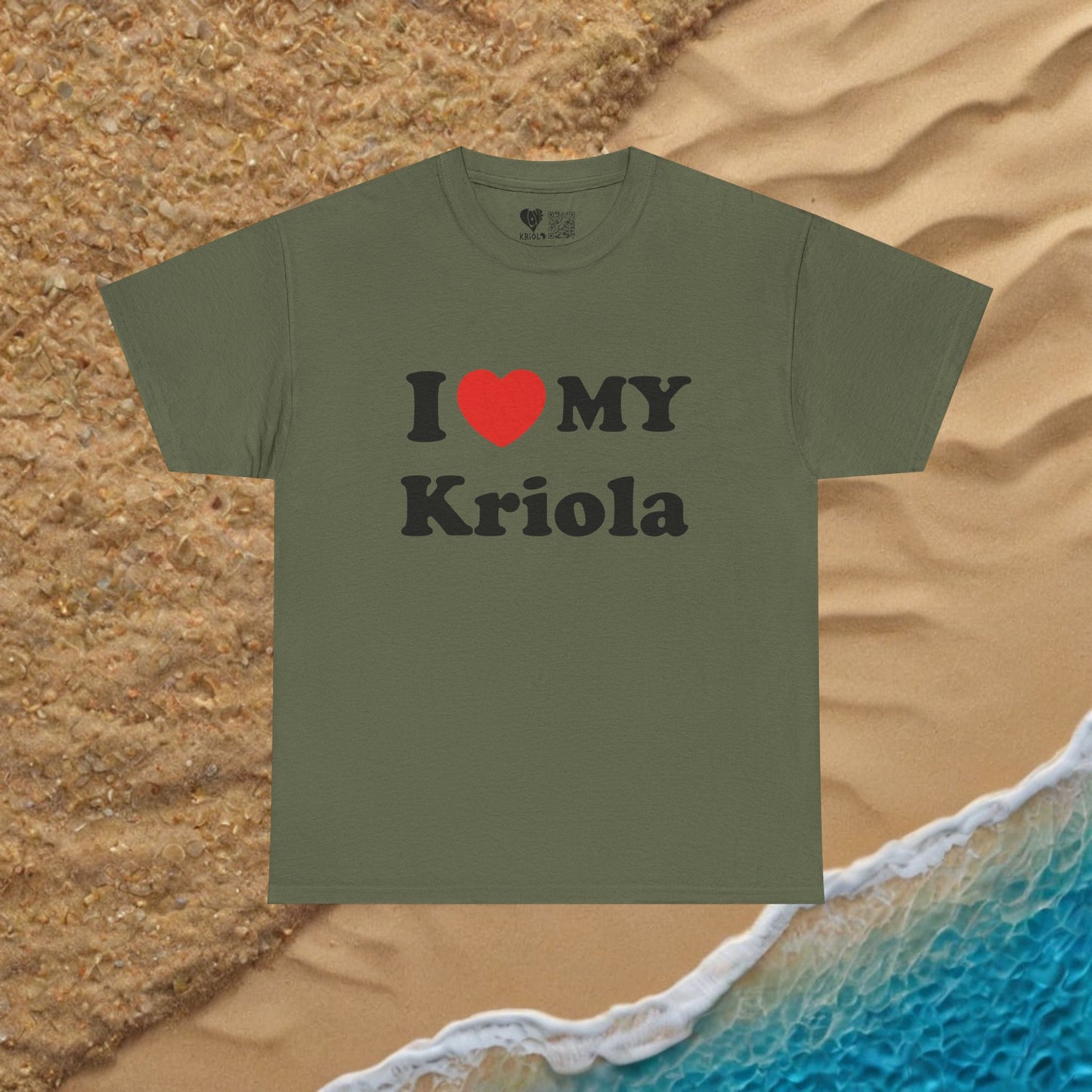 I love my Kriola T-shirt