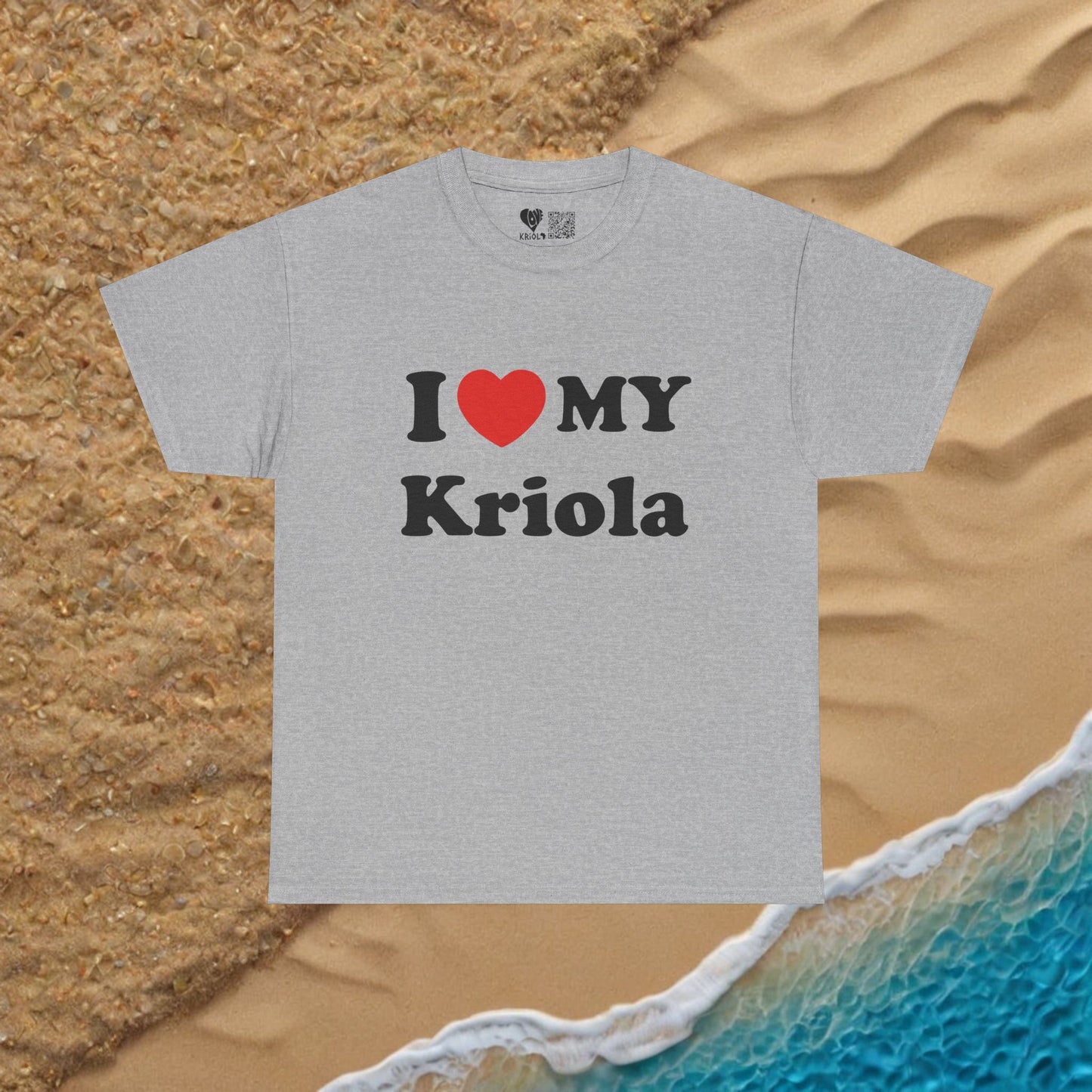 I love my Kriola T-shirt